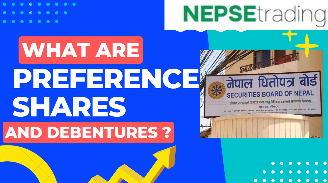 अग्राधिकार शेयर र डिवेञ्चर भनेको के हो ?